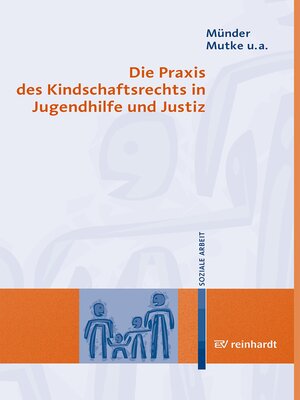 cover image of Die Praxis des Kindschaftsrechts in Jugendhilfe und Justiz